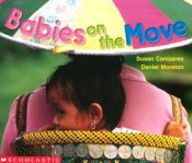 book cover of Babies On The Move (Emergent Readers) by Susan Canizares