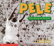 book cover of Pele: The King of Soccer by Susan Canizares