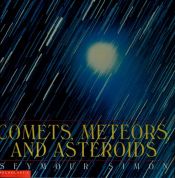 book cover of Comets, meteors, and asteroids by Seymour Simon