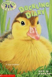 book cover of Animal Ark Pets 10: Duckling Diary by Ben M. Baglio