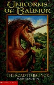 book cover of The Road to Balinor by Mary Stanton