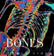 book cover of Bones: our skeletal system by Seymour Simon