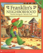 book cover of Franklin's neighborhood by Paulette Bourgeois