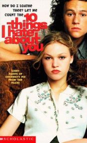 book cover of Ten Things I Hate about You: A Novelisation by scholastic