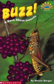 book cover of Buzz!: A Book About Insects by Melvin Berger