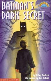 book cover of Batman's Dark Secret (Hello Reader Level 3) by Kelley Puckett