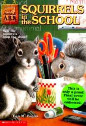 book cover of Squirrels in the School (Animal Ark Series #17) by Ben M. Baglio