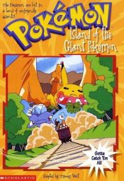 book cover of Pokemon Chapter Book 02: Island of the Giant Pokemon by Tracey West