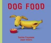 book cover of Dog Food by Joost Elffers