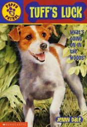 book cover of Tuff's Luck (Puppy Patrol) by Ben M. Baglio