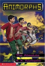 book cover of Animorphs, V.51 - The Absolute by K. A. Applegate