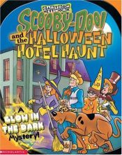 book cover of Scooby-Doo! and the Halloween Hotel Haunt: A Glow in the Dark Mystery! by Jesse Leon McCann