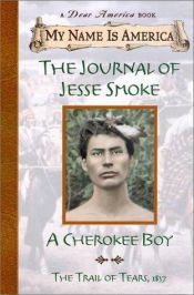 book cover of The Journal of Jesse Smoke: A Cherokee Boy by Joseph Bruchac