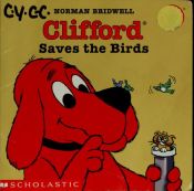 book cover of Clifford saves the birds by Norman Bridwell