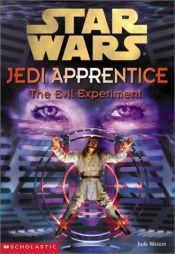 book cover of The Star Wars Jedi Apprentice #12: Jedi Experiment, The by Jude Watson