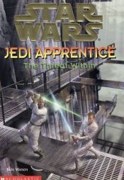 book cover of Star Wars. Jedi-Padawan 18. Die innere Bedrohung: BD 18 by Jude Watson