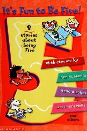 book cover of It's Fun To Be Five by Λόρα Ίνγκαλς Ουάιλντερ