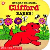book cover of Clifford Barks! (board Book) by Norman Bridwell