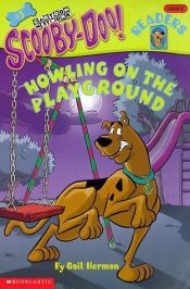 book cover of Scooby-Doo! Howling on the Playground by Gail Herman