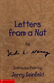 book cover of Letters From A Nut by Ted L. Nancy