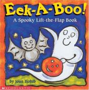 book cover of Eek-a-Boo! by Joan Holub