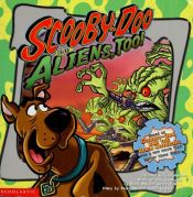 book cover of Scooby-Doo and Aliens Too (Scooby-Doo!) by Gail Herman