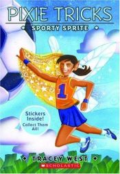 book cover of Pixie Tricks #06: The Sporty Sprite (Pixie Tricks) by Tracey West