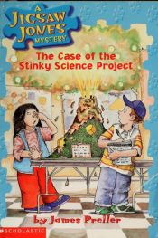 book cover of The Case of the Stinky Science Project by Τζέιμς Πρέλλερ