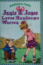 book cover of Junie B. Jones Ama a Warren, El Hermoso / Junie B. Jones Loves Handsome Warren by Barbara Park
