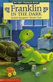 book cover of Franklin in the Dark (Franklin Series) by Paulette Bourgeois