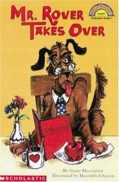 book cover of Mr. Rover Takes over (Hello Reader! Level 1) by Grace MacCarone