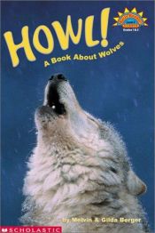 book cover of Howl! A Book About Wolves (Hello Reader, Level 3) by Melvin Berger