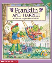 book cover of Franklin and Harriet by Paulette Bourgeois