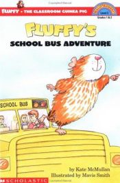book cover of Fluffy's school bus adventure by Kate Mcmullan