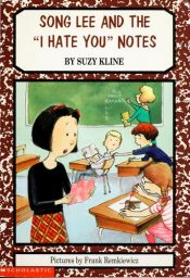 book cover of Song Lee and the "I hate you" notes by Suzy Kline