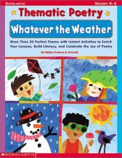 book cover of Thematic Poetry: Whatever The Weather (Grades PreK-2) by Betsy Franco