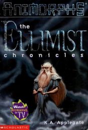 book cover of The Ellimist Chronicles (Animorphs Special Edition) by K.A. Applegate