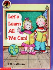 book cover of Let's Learn All We Can! (P.K. Hallinan's Lifelong Values For Kids) by P. K. Hallinan