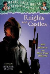 book cover of Magic Tree House Research Guide: Knights and Castles by Will and Mary Pope Osborne Osborne