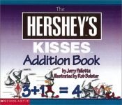 book cover of Hershey's Kisses Addition Book, The by Jerry Pallotta