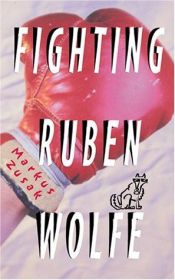 book cover of Fighting Ruben Wolfe by マークース・ズーサック