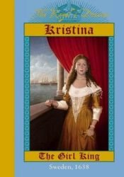 book cover of Kristine, The Girl King, Sweden 1638The Royal Diaries by Carolyn Meyer