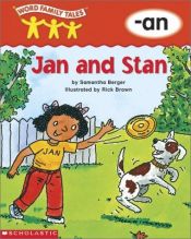 book cover of Word Family Tales -An: Jan and Stan by Samantha Berger