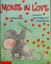 book cover of Mouse in love by Robert Kraus