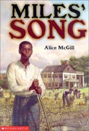 book cover of Miles' Song by Alice McGill