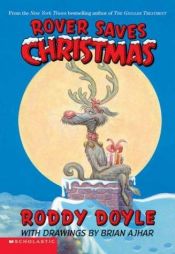 book cover of Rover Saves Christmas by Ρόντι Ντόιλ