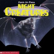 book cover of Night Creatures (Face To Face) by scholastic