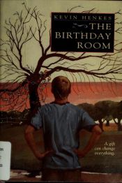 book cover of The Birthday Room by Kevin Henkes