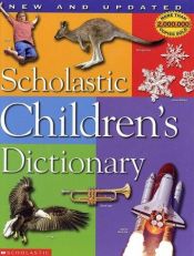 book cover of Scholastic children's dictionary by scholastic