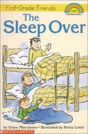 book cover of First-Grade Friends THE SLEEP OVER by Grace MacCarone